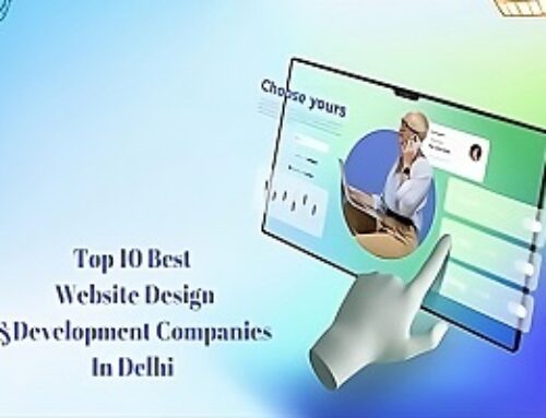 List of The Top 10 Web Design Companies in Delhi